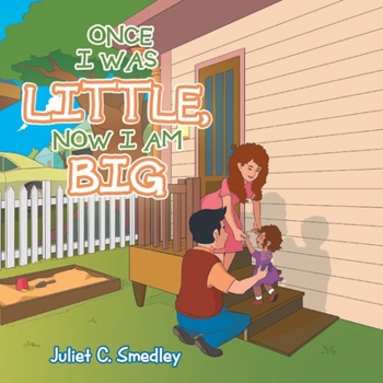 Paperback Once I was Little, Now I am Big Book