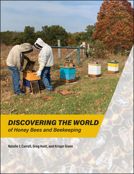 Paperback Discovering the World of Honey Bees and Beekeeping Book