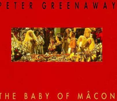 Paperback Peter Greenaway: The Baby of Macon Book