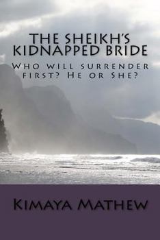 The Sheikh's Kidnapped Bride - Book #2 of the Sheikh's Bride