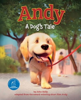 Hardcover Andy: A Dog's Tale (Canine Companions) Book