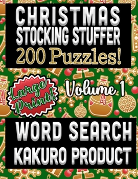Christmas Stocking Stuffer 200 Puzzles: Large Print Word Search and Kakuro Product
