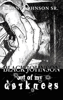 Hardcover Black Johnson: Out Of My Darkness Book
