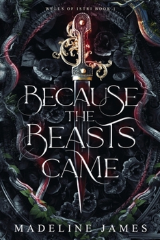 Paperback Because the Beasts Came Book