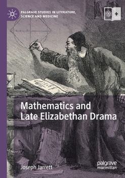 Paperback Mathematics and Late Elizabethan Drama Book