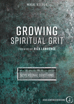 Hardcover Growing Spiritual Grit: 52 Personal Devotions Book