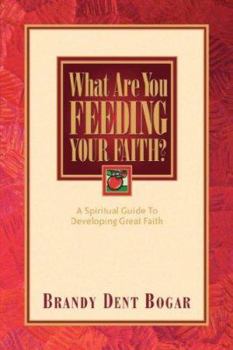 Paperback What Are You Feeding Your Faith? Book