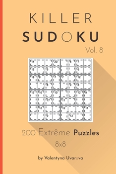 Paperback Killer Sudoku: 200 Extrême Puzzles 8x8 vol. 8 [French] Book