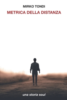 Paperback Metrica della distanza: una storia soul [Italian] Book