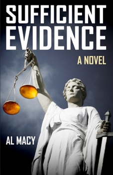 Sufficient Evidence: A Novel - Book #2 of the Goodlove and Shek