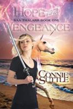 Hope and Vengeance - Book #1 of the Saa Thalarr