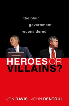 Paperback Heroes or Villains?: The Blair Government Reconsidered Book