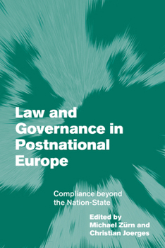 Paperback Law and Governance in Postnational Europe: Compliance Beyond the Nation-State Book