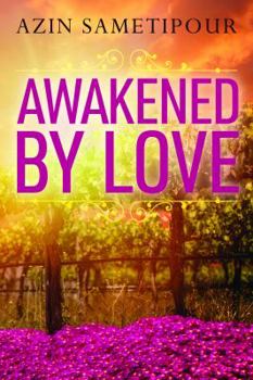 Paperback Awakened by Love Book