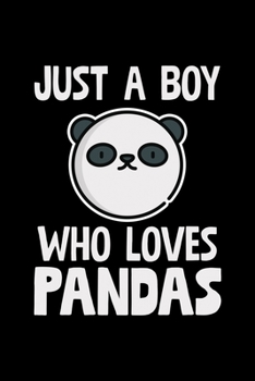 Paperback Just A Boy Who Loves Pandas: College Ruled Lined Writing Notebook Journal, 6x9, 120 Pages Book