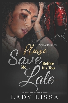 Paperback Please Save Me Before It's Too Late Book
