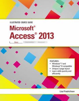Spiral-bound Illustrated Course Guide: Microsoft Access 2013 Basic Book