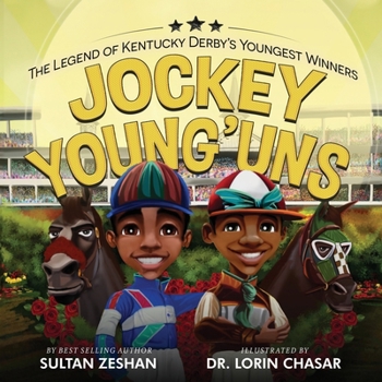Jockey Young'uns: The Legend of the Kentucky Derby’s Youngest Winners