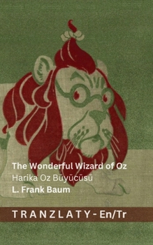 The Wonderful Wizard of Oz / Harika Oz Büyücüsü: Tranzlaty English Türkçe
