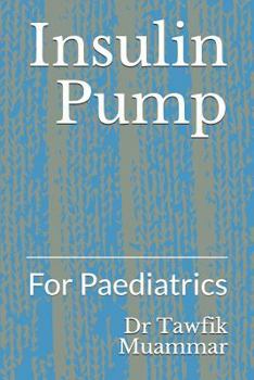 Paperback Insulin Pump: For Paediatrics Book