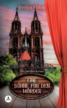 Paperback Eine Bühne für den Mörder: Ein Meißen-Krimi [German] Book