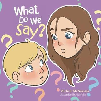 Paperback What Do We Say? Book