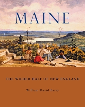 Paperback Maine: The Wilder Half of New England Book