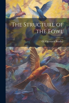 Paperback The Structure of the Fowl Book
