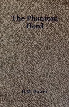 Paperback The Phantom Herd: Beyond World's Classics Book