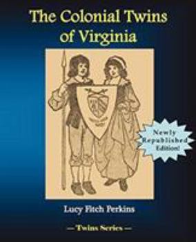 THE COLONIAL TWINS OF VIRGINIA, - Book  of the Twins