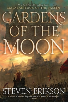 Gardens of the Moon: Book One of The Malazan Book of the Fallen