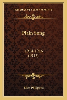 Paperback Plain Song: 1914-1916 (1917) Book