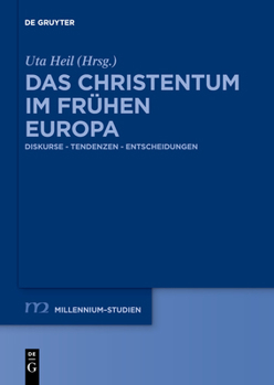 Paperback Das Christentum Im Frühen Europa: Diskurse - Tendenzen - Entscheidungen [German] Book