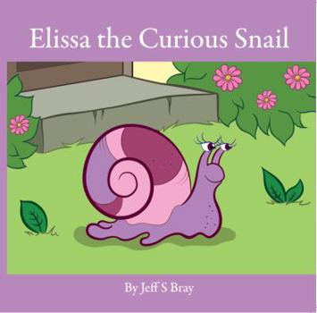 Paperback Elissa the Curious Snail Book