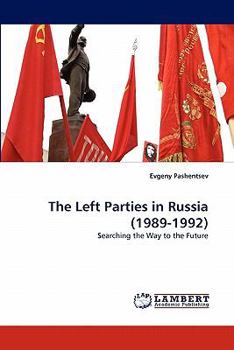Paperback The Left Parties in Russia (1989-1992) Book