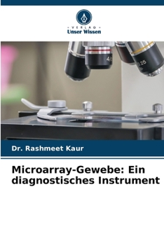Paperback Microarray-Gewebe: Ein diagnostisches Instrument [German] Book