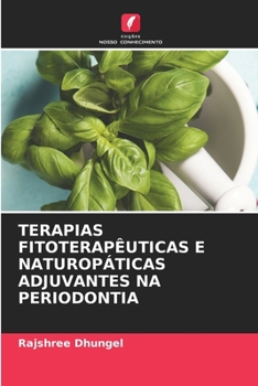 Paperback Terapias Fitoterapêuticas E Naturopáticas Adjuvantes Na Periodontia [Portuguese] Book