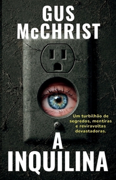 Paperback A Inquilina: Um thriller psicológico sobre segredos, poder e vingança. [Portuguese] Book