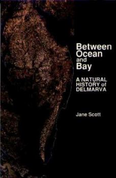 Paperback Between Ocean and Bay: A Natural History of Delmarva Book