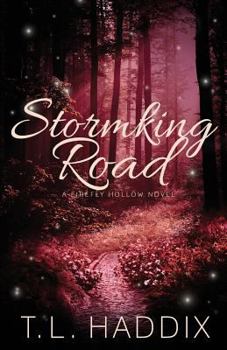 Stormking Road - Book #6 of the Firefly Hollow