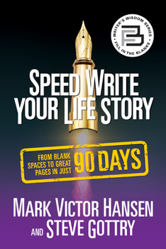 Paperback Speed Write Your Life Story: From Blank Spaces to Great Pages in Just 90 Days Book