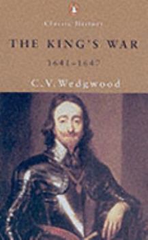 The King's War, 1641-47 - Book #2 of the Great Rebellion