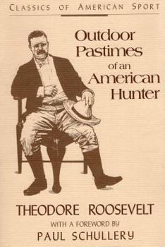 Paperback Outdoor Pastimes of an American Hunter Book