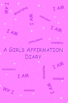 A Girl's Affirmation Diary