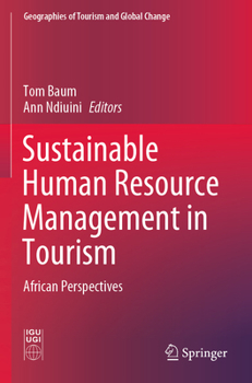 Paperback Sustainable Human Resource Management in Tourism: African Perspectives (Geographies of Tourism and Global Change) Book