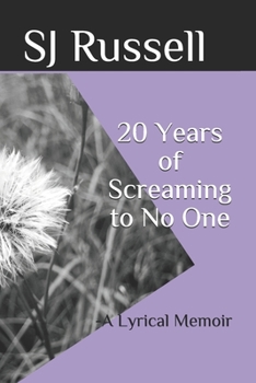 Paperback 20 Years of Screaming to No One: -a Lyrical Memoir Book