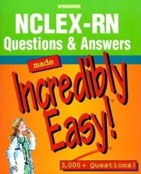 Paperback NCLEX-RN Questions & Answers Made Incredibly Easy!: 3,000+ Questions Book