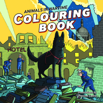 Paperback Animals in Wartime Colouring Book