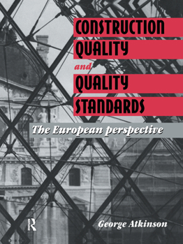 Hardcover Construction Quality and Quality Standards: The European perspective Book