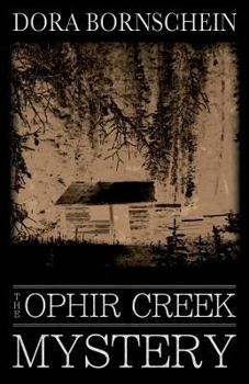 Paperback The Ophir Creek Mystery Book